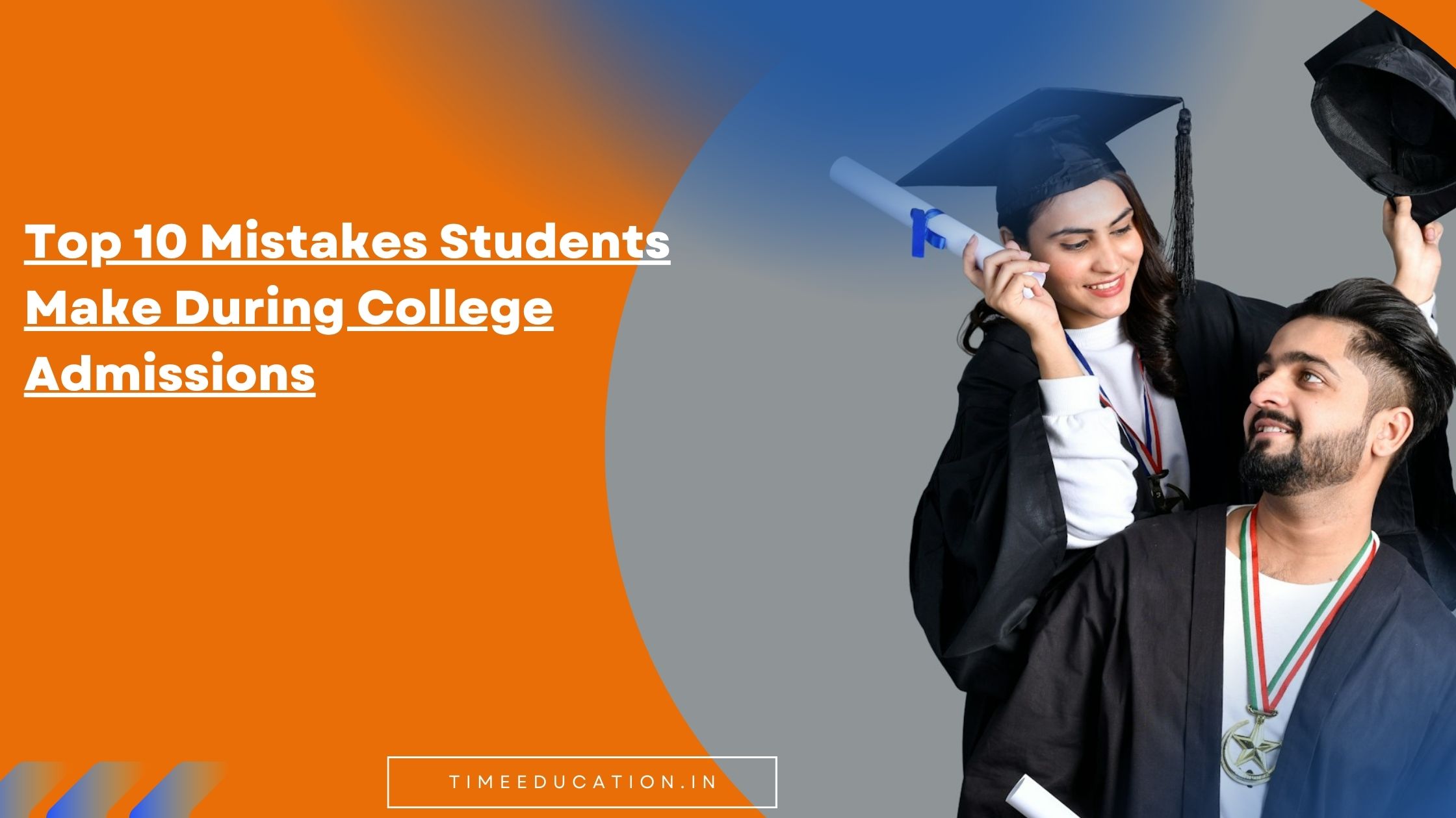 Top 10 Mistakes Students Make During College Admissions